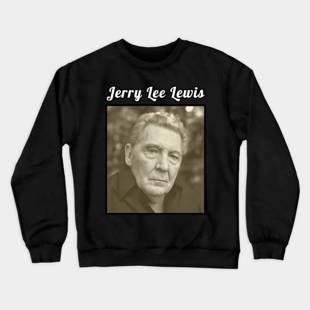 Jerry Lee Lewis / 1934 Crewneck Sweatshirt by DirtyChais